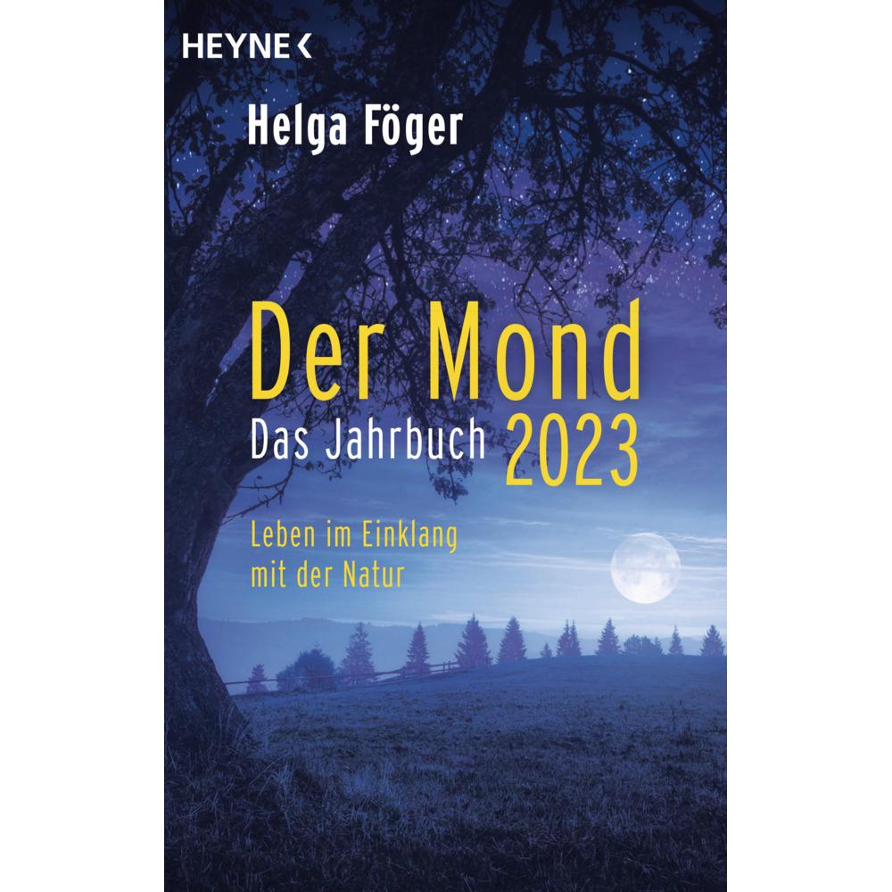 Der Mond 2023 – Das Jahrbuch, Ratgeber von Helga Föger