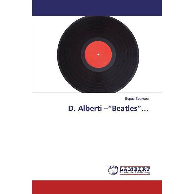 D. Alberti -'Beatles'..., Fachbücher von Boris Borisow