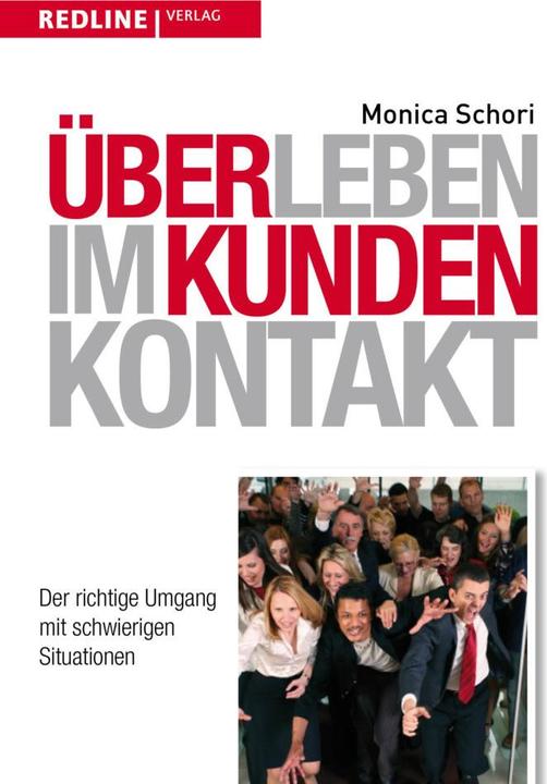 Produktbild Überleben im Kundenkontakt (Deutsch, Monica Schori, 2015)