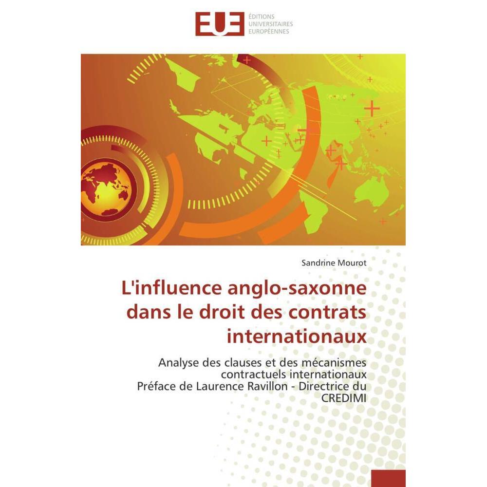 L'influence anglo-saxonne dans le droit des contrats internationaux, Fachbücher