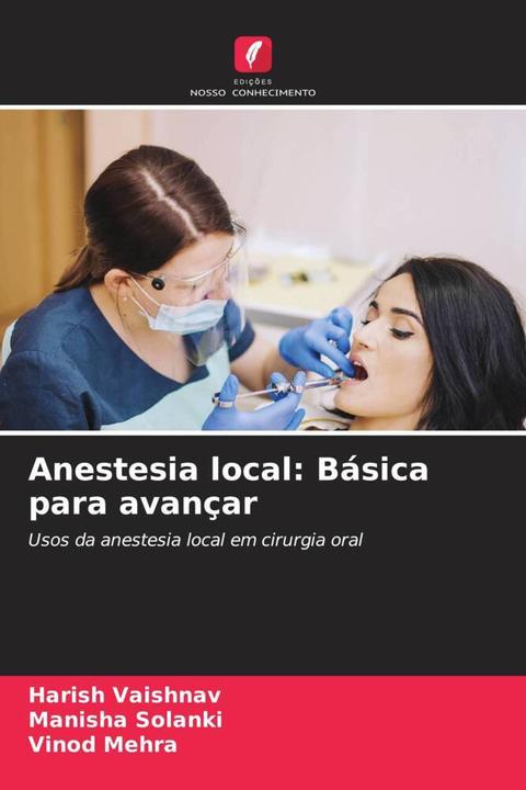 Produktbild Anestesia local: Básica para avançar (Manisha Solanki, Vinod Mehra, HARISH VAISHNAV, 2024)