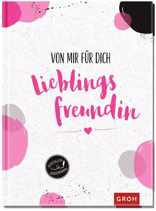 Actual product image Von mir für dich, Lieblingsfreundin (German, Groh publishing house, 2020)