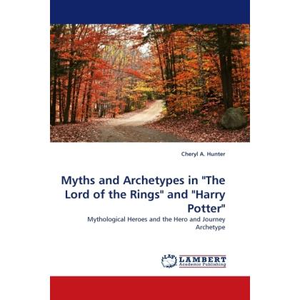Myths and Archetypes in 'The Lord of the Rings' and 'Harry Potter', Fachbücher