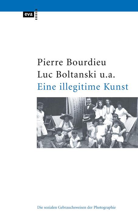 Produktbild Eine illegitime Kunst (Deutsch, Dominique Schnapper, Gerard Lagneau, Jean-Claude Chamboredon, Luc Boltanski, Pierre Bourdieu, Robert Castel, 2014)