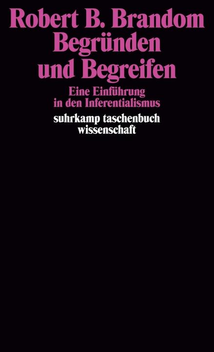 Produktbild Begründen und Begreifen (Deutsch, Robert B. Brandom, 2004)