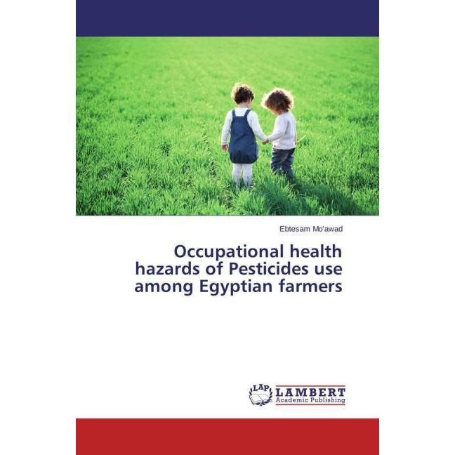 Occupational health hazards of Pesticides use among Egyptian farmers, Ratgeber