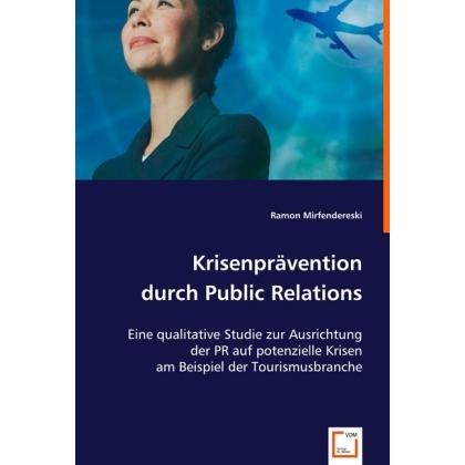 Krisenprävention durch Public Relations, Fachbücher von Ramon Mirfendereski