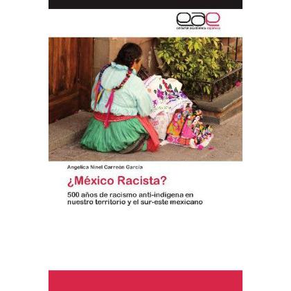 ¿México Racista?, Fachbücher