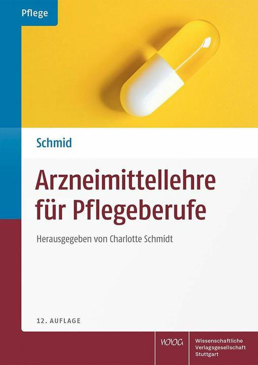 Arzneimittellehre für Pflegeberufe (Tedesco, Christian Bannert, Charlotte Schmidt, Astrid Pechmann, Anne Panzau, Dorothe Werner, 2024)