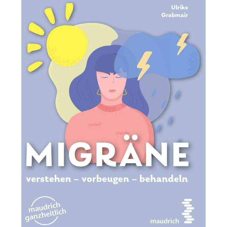 Migräne, Ratgeber von Ulrike Grabmair