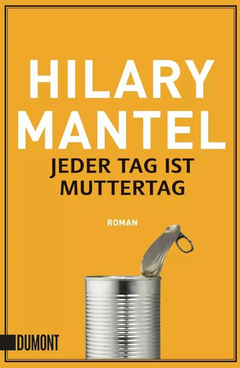 Produktbild Jeder Tag ist Muttertag (Deutsch, Hilary Mantel, Werner Löcher-Lawrence, 2017)