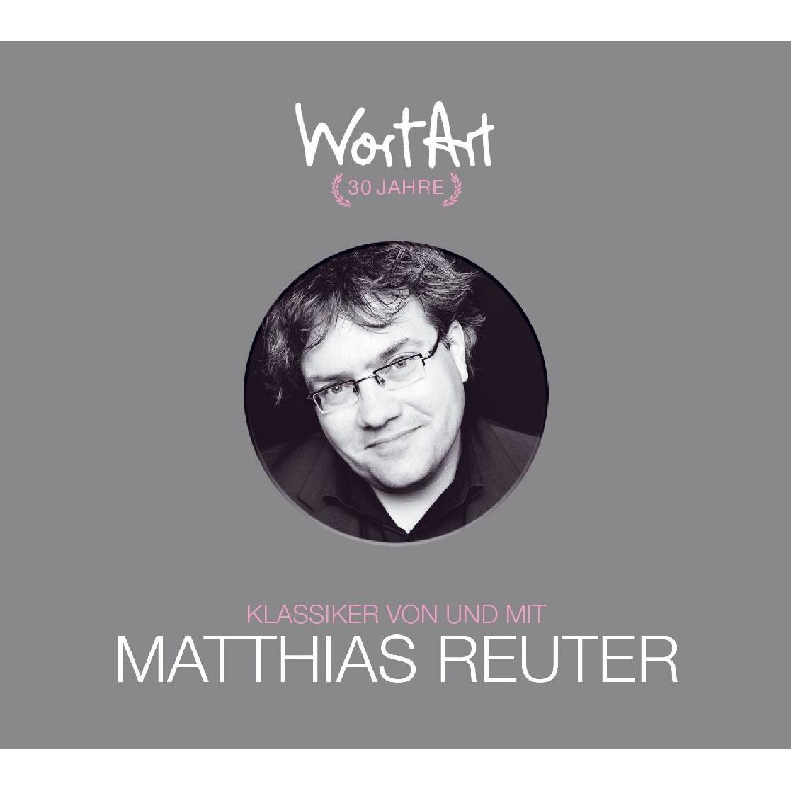 Thumbnail - 30 Jahre WortArt – Klassiker von und mit Matthias Reuter, Hörbücher von Matthias Reuter
