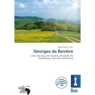 Georges de Bavière, Fachbücher von Jordan Naoum