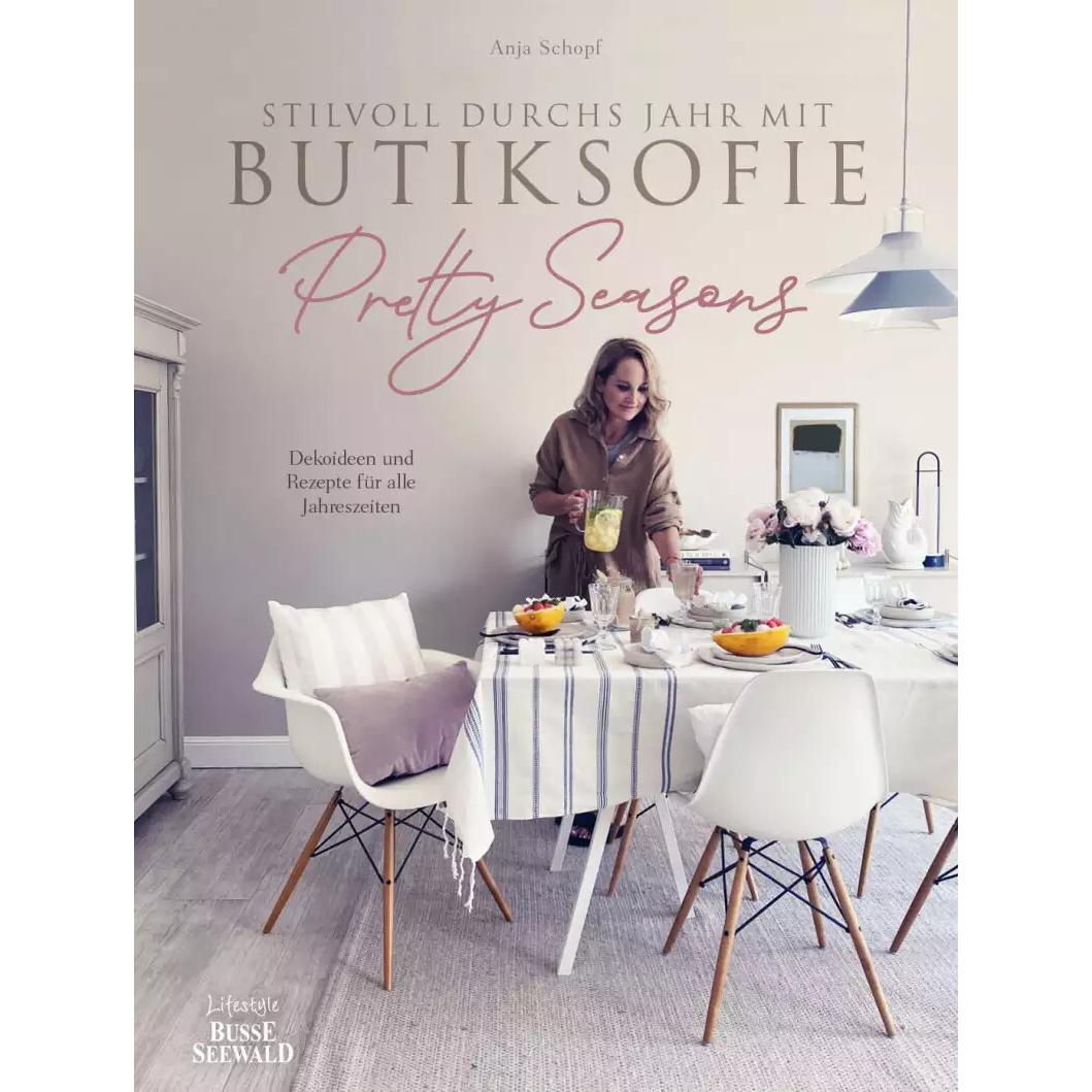 Thumbnail - Stilvoll durchs Jahr mit Butiksofie. Pretty Seasons, Sachbücher von Anja Schopf