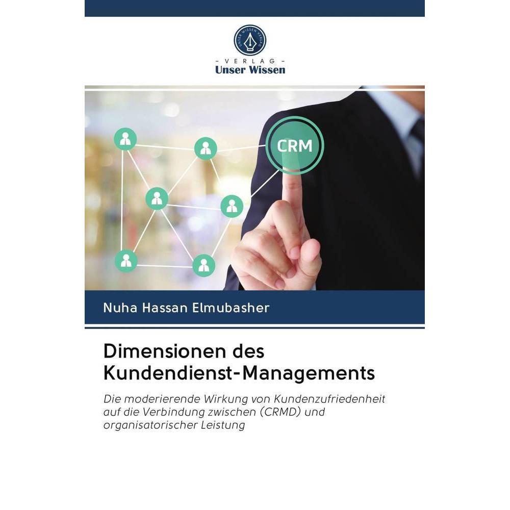 Dimensionen des Kundendienst-Managements, Fachbücher von Nuha Hassan Elmubasher