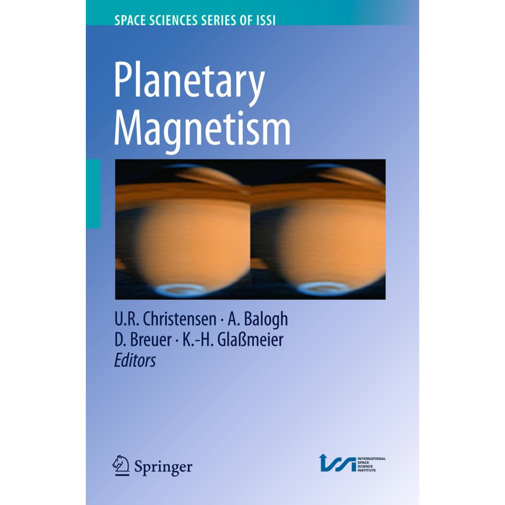 Planetary Magnetism, Fachbücher von K.H. Glassmeier, A. Balogh, U.R. Christensen, D. Breuer