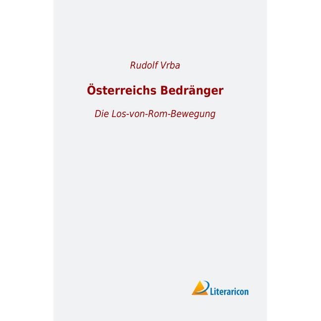 Österreichs Bedränger, Sachbücher von Rudolf Vrba