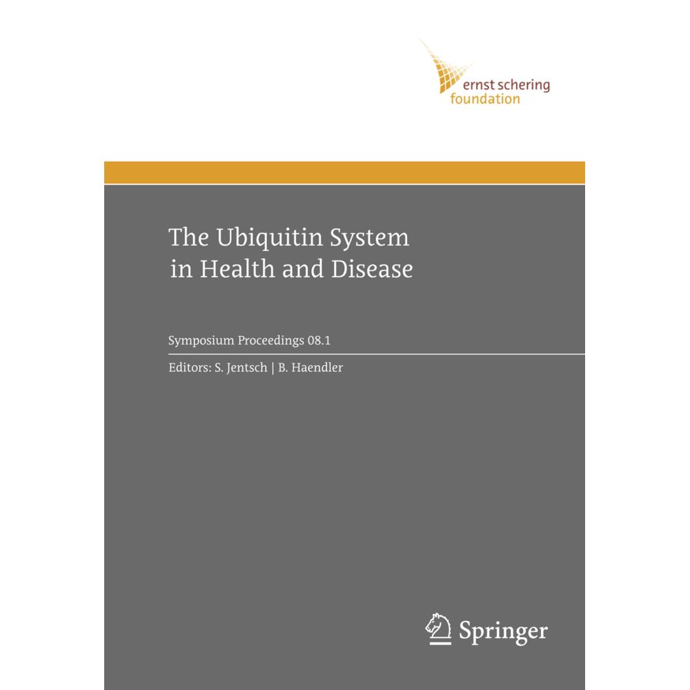 The Ubiquitin System in Health and Disease, Fachbücher von Bernhard Haendler, Stefan Jentsch
