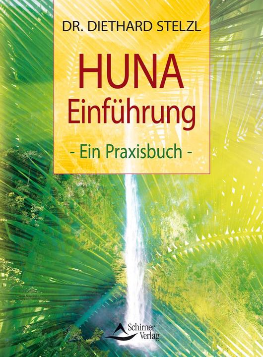 Actual product image HUNA-Einführung: Ein Praxisbuch (German, Diethard Stelzl, 2010)