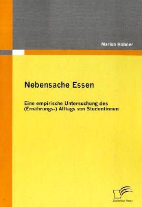 Produktbild Nebensache Essen (Deutsch, Marion Hübner, 2009)