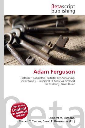Produktbild Adam Ferguson (Deutsch, Lambert M. Surhone, Miriam T. Timpledon, Susan F. Marseken, 2010)