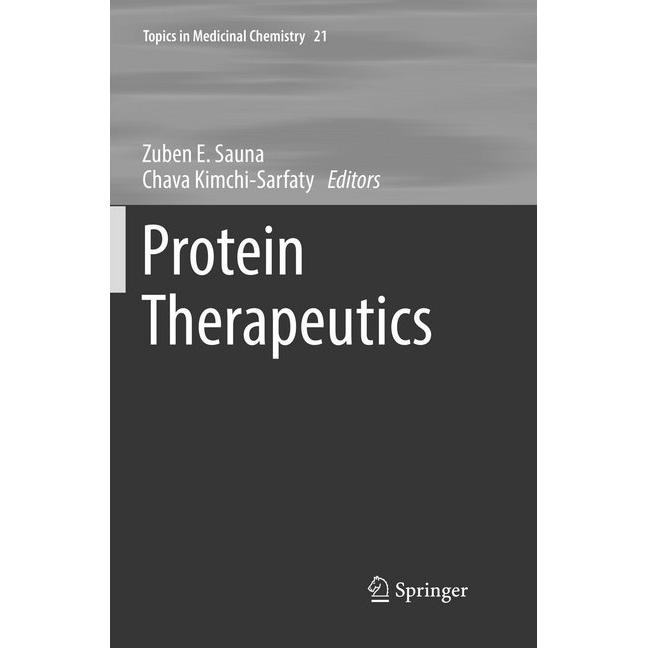 Protein Therapeutics, Fachbücher von Chava Kimchi-Sarfaty, Zuben E. Sauna