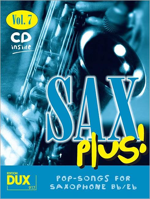 Produktbild Sax Plus 7 - Pop Songs For Saxo (Deutsch, Arturo Himmer, 2009)
