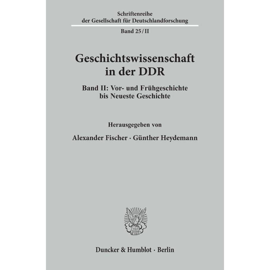 Geschichtswissenschaft in der DDR., Fachbücher von Alexander Fischer, Günther Heydemann