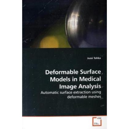 Deformable Surface Models in Medical Image Analysis, Fachbücher