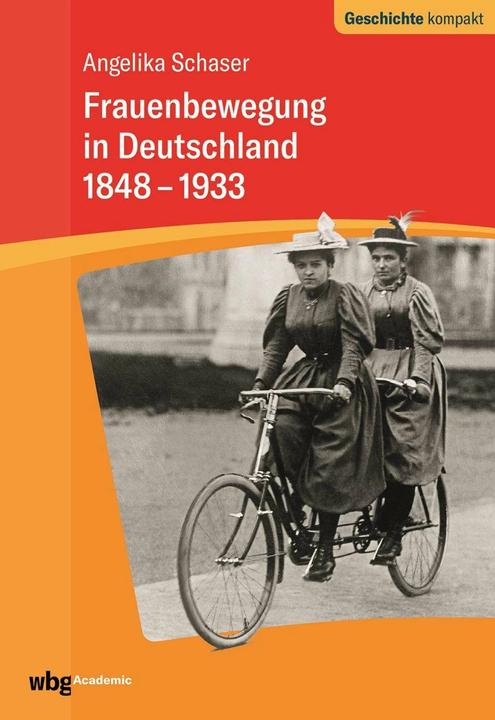Actual product image Frauenbewegung in Deutschland 1848-1933 (German, Angelika Schaser, Uwe Puschner, 2020)