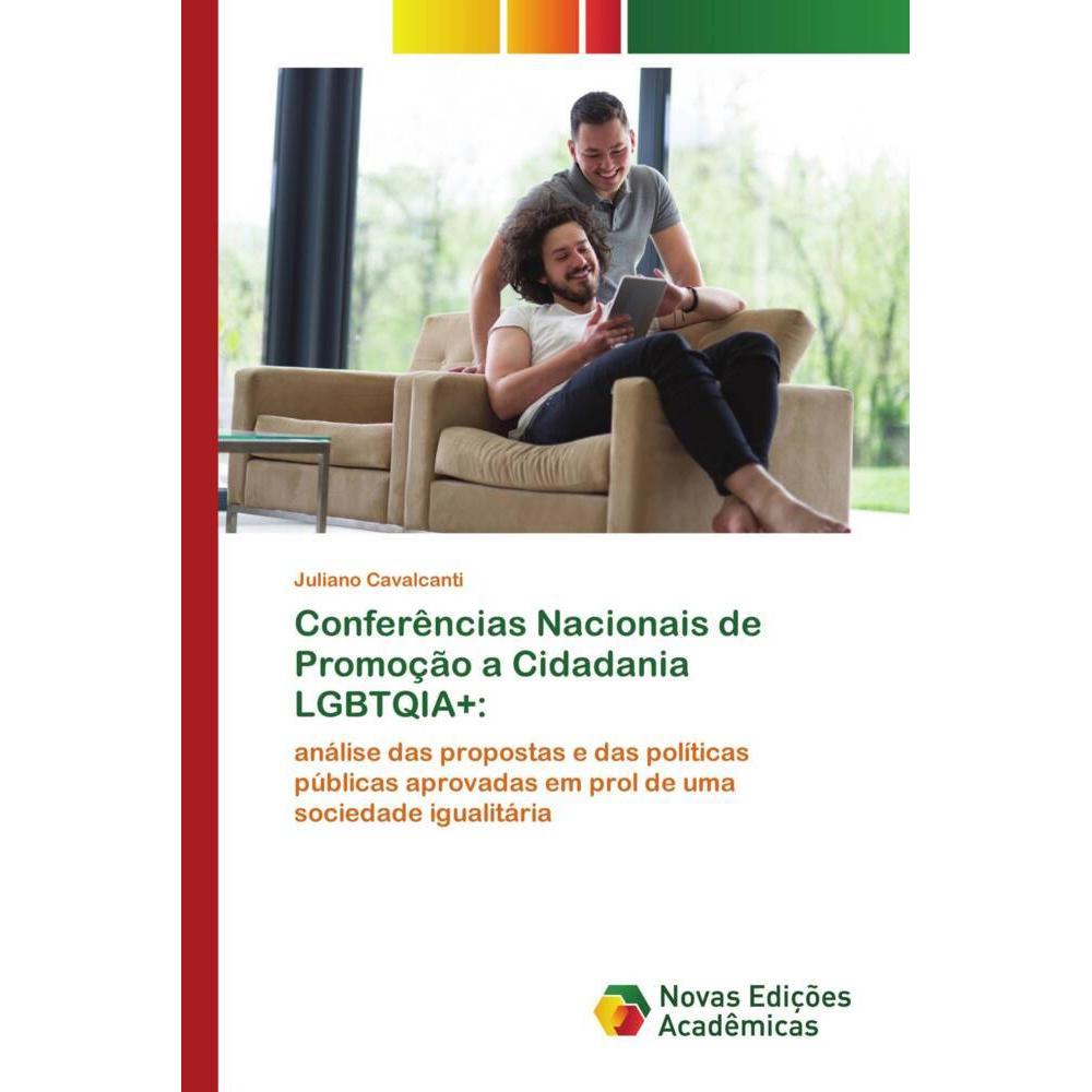 Novas Edicioes Academicas Conferências Nacionais de Promoção a Cidadania LGBTQIA+: (Juliano Cavalcanti, 2021) (51423347)