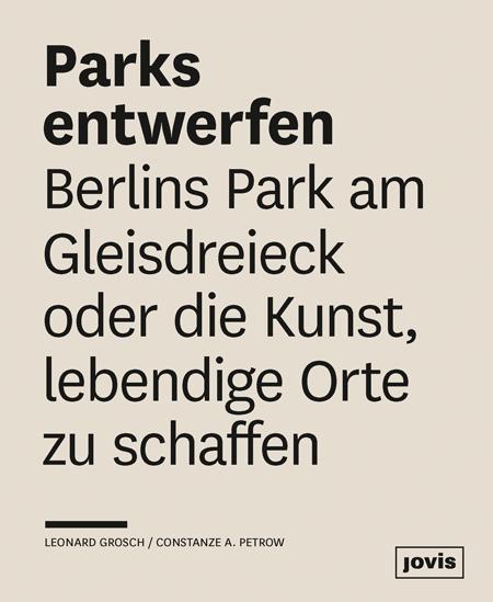 Produktbild Parks entwerfen (Deutsch, Constanze A. Petrow, Leonard Grosch, 2015)