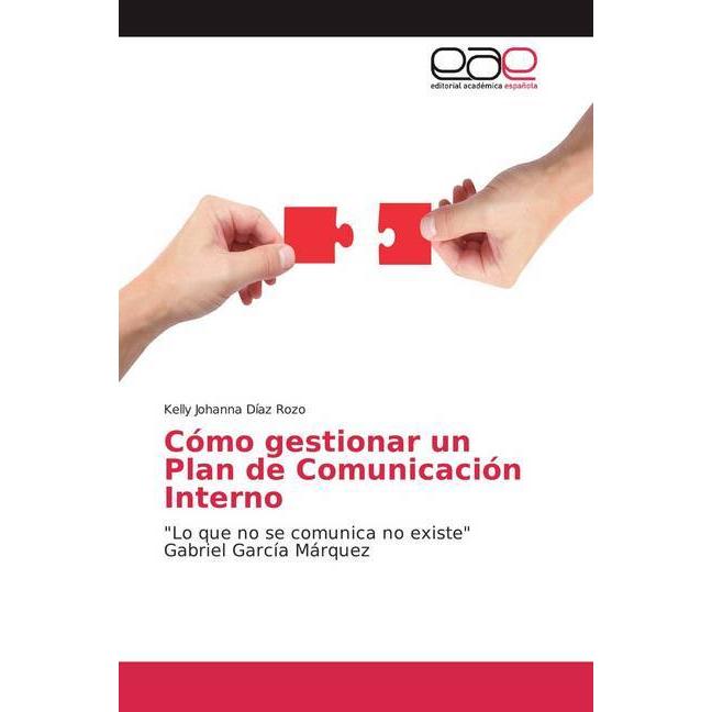 Cómo gestionar un Plan de Comunicación Interno, Fachbücher von Kelly Johanna Díaz Rozo