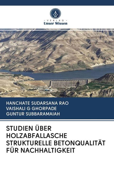 Produktbild Studien über Holzabfallasche Strukturelle Betonqualität Für Nachhaltigkeit (Deutsch, GUNTUR SUBBARAMAIAH, Hanchate Sudarsana Rao, Vaishali G. Ghorpade, 2020)
