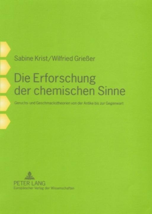 Produktbild Die Erforschung der chemischen Sinne (Deutsch, Sabine Krist, Wilfried Griesser, 2006)