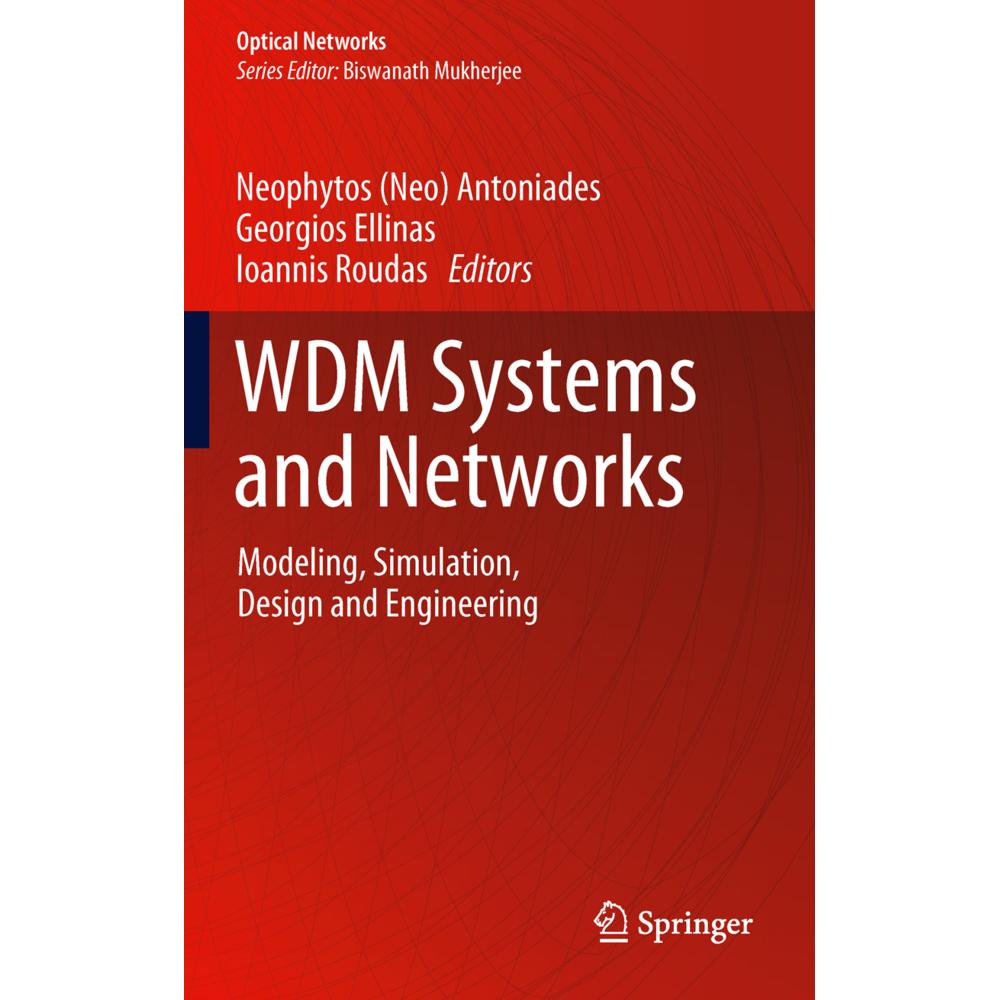 WDM Systems and Networks, Fachbücher von Georgios Ellinas, Neophytos (Neo) Antoniades, Ioannis Roudas