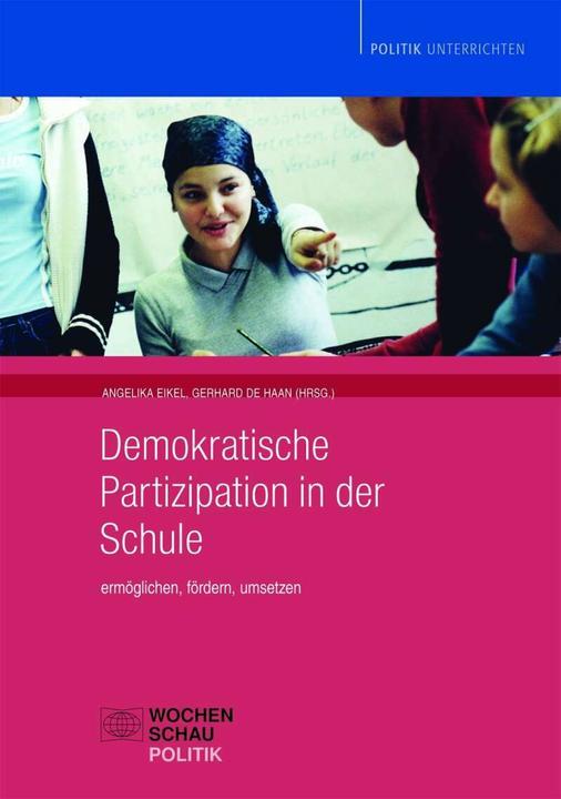 Produktbild Demokratische Partizipation in der Schule (Deutsch, Angelika Eikel, Gerhard de Haan, 2007)