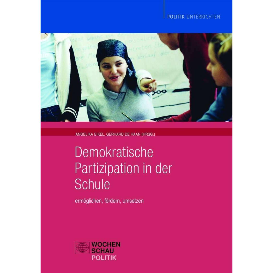 Demokratische Partizipation in der Schule, Fachbücher von Angelika Eikel, Gerhard de Haan