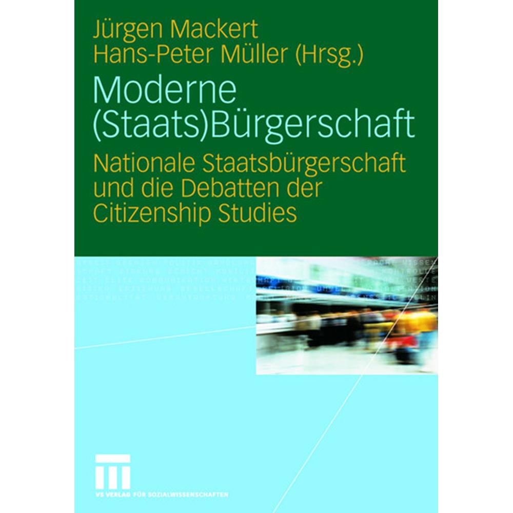 Moderne (Staats)Bürgerschaft, Fachbücher von Jürgen Mackert, Hans-Peter Müller