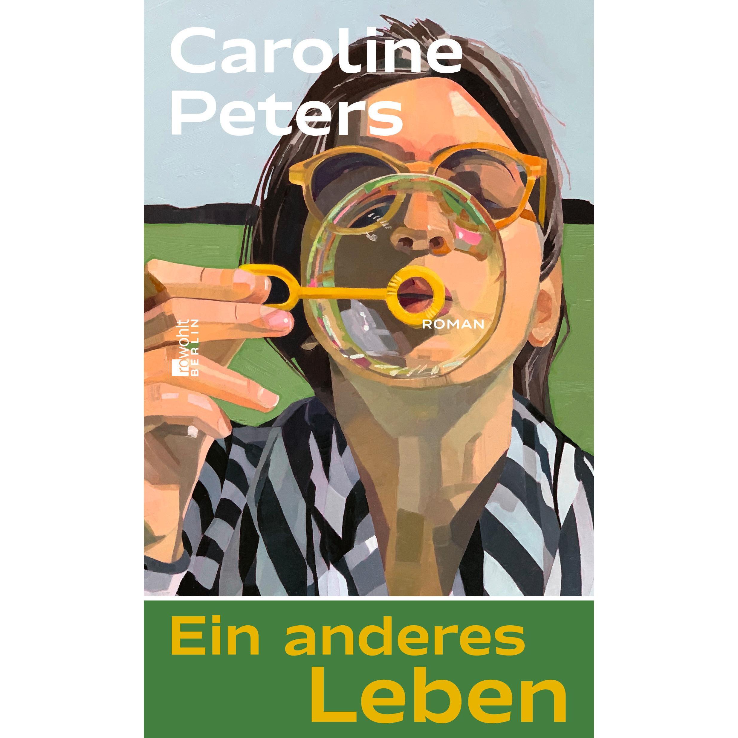 Ein anderes Leben, Belletristik von Caroline Peters