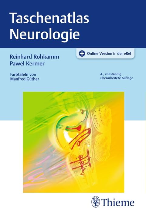 Produktbild Taschenatlas Neurologie (Deutsch, Pawel Kermer, Reinhard Rohkamm, 2017)