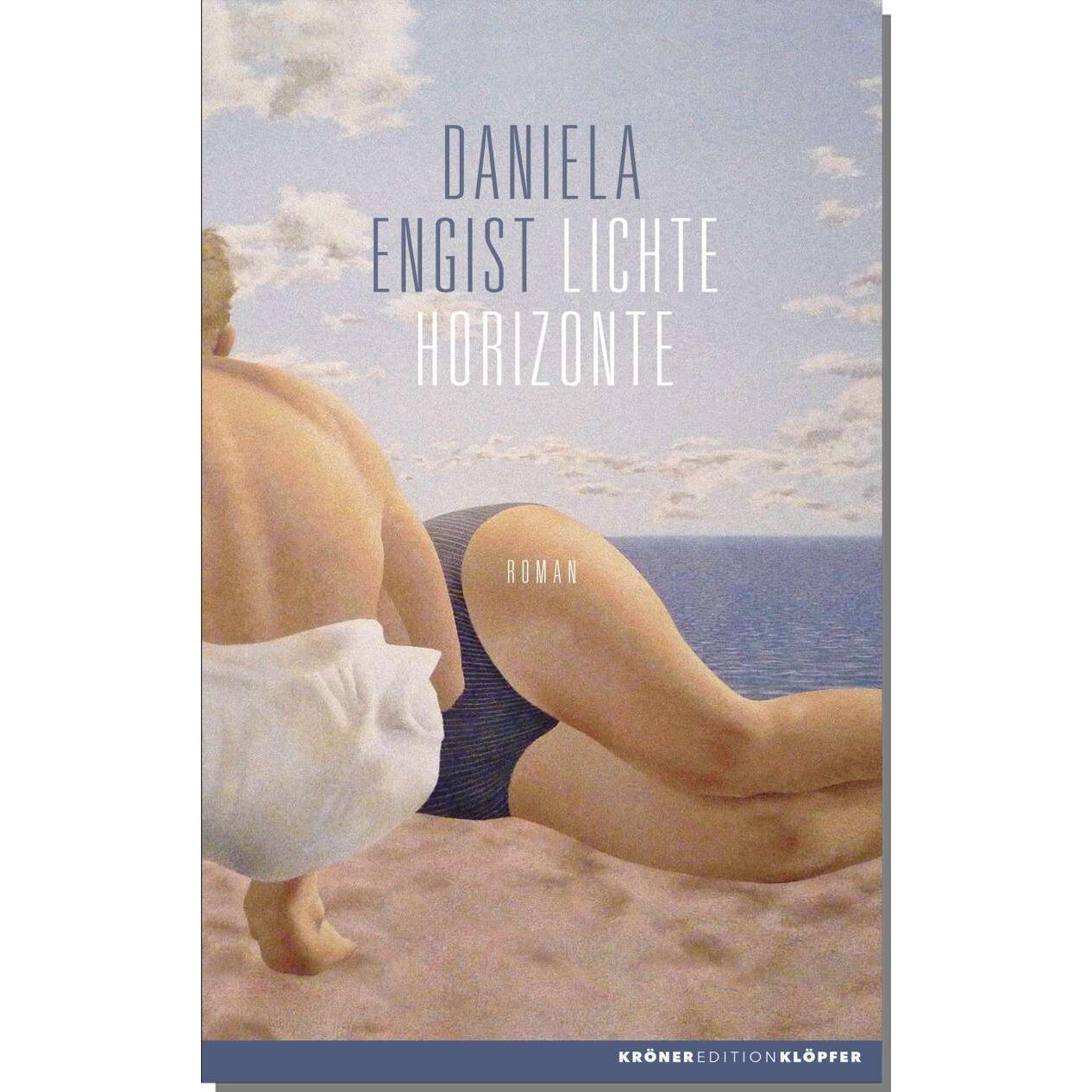 Lichte Horizonte, Belletristik von Daniela Engist