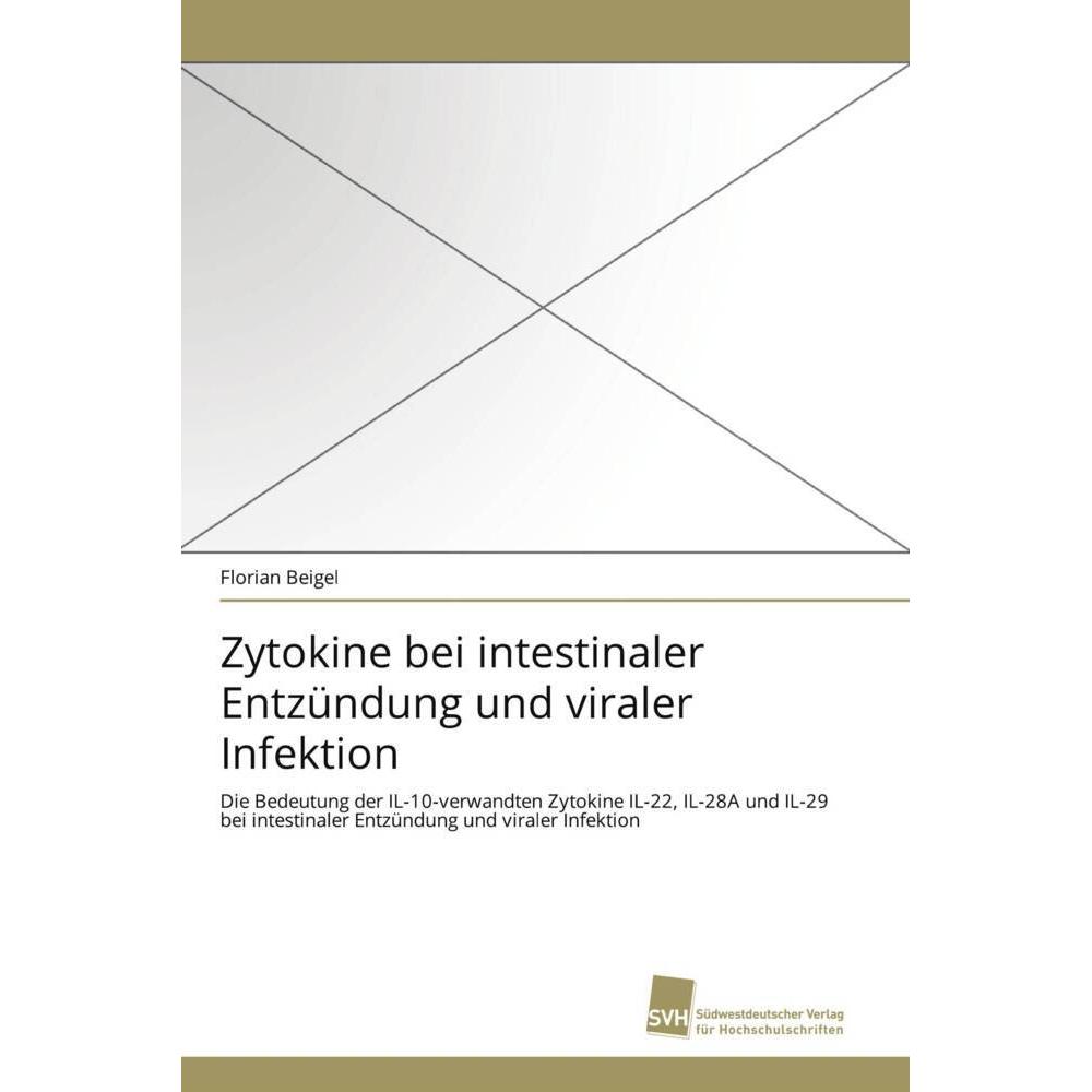 Zytokine bei intestinaler Entzündung und viraler Infektion, Fachbücher von Florian Beigel