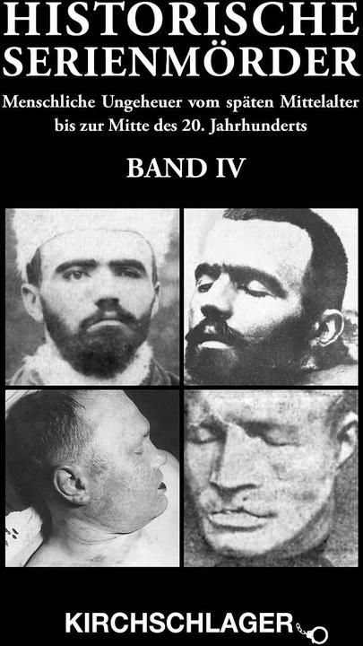 Produktbild Historische Serienmörder IV (Deutsch, Michael Kirchschlager, 2017)