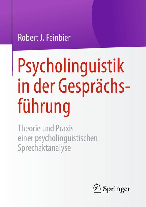Produktbild Psycholinguistik in der Gesprächsführung (Deutsch, Robert J. Feinbier, 2015)