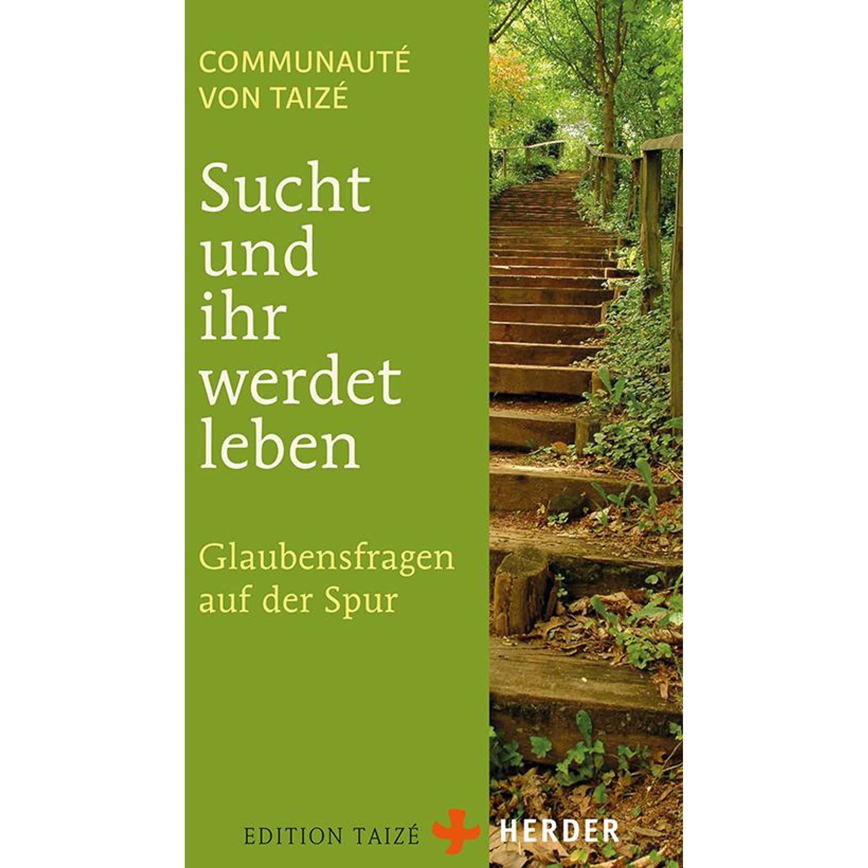 Sucht und ihr werdet leben, Fachbücher von Communauté von Taizé