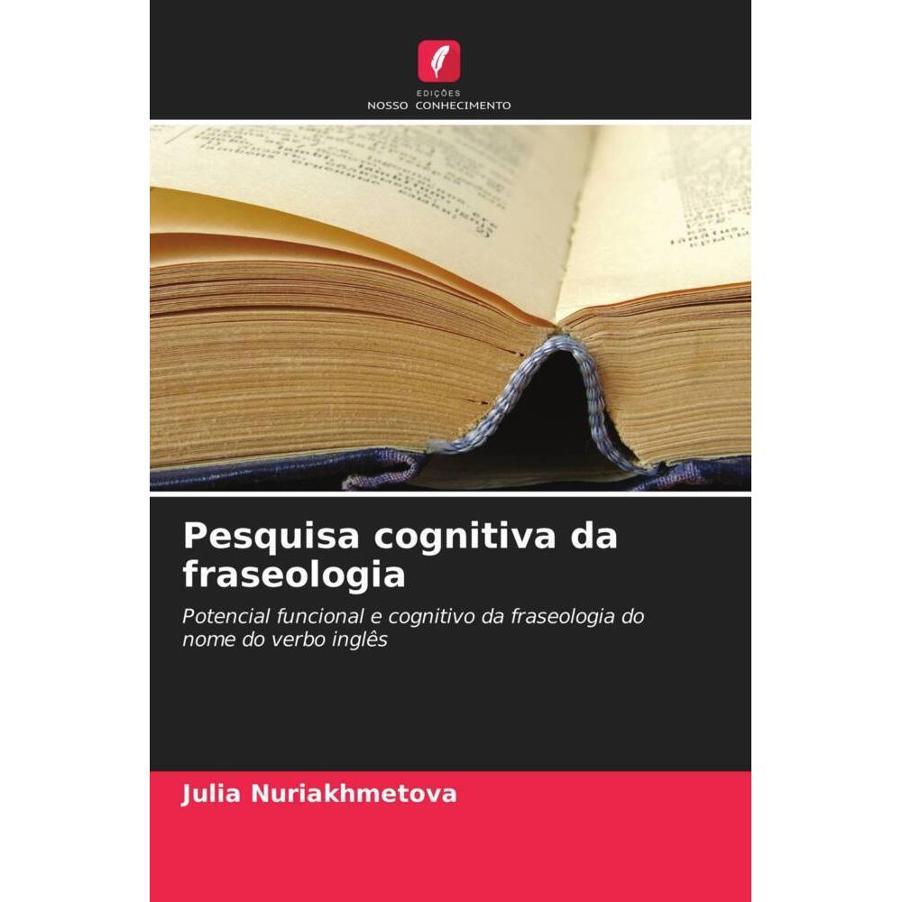 Pesquisa cognitiva da fraseologia, Fachbücher von Julia Nuriakhmetova