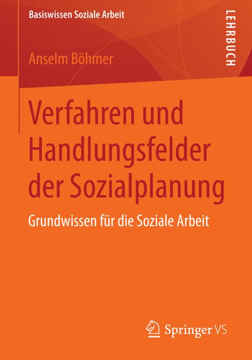Produktbild Verfahren und Handlungsfelder der Sozialplanung (Deutsch, Anselm Böhmer, 2015)