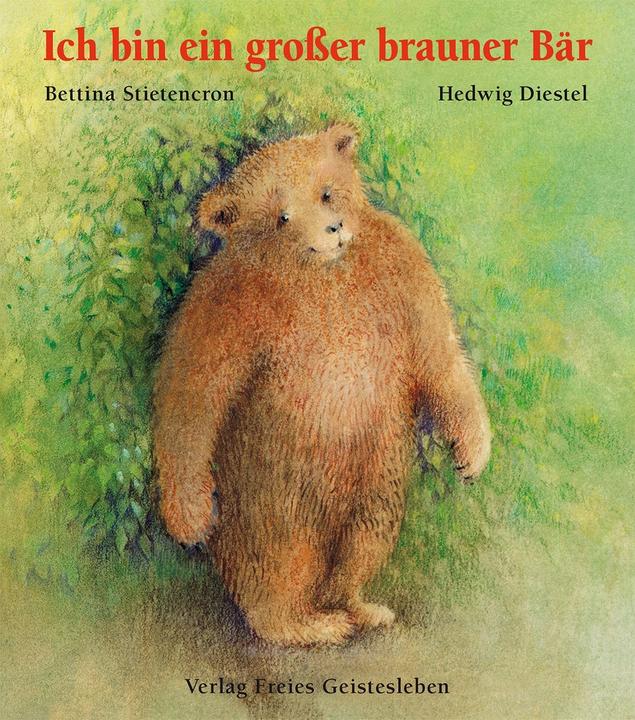 Produktbild Ich bin ein grosser brauner Bär (Deutsch, Bettina Stietencron, Hedwig Diestel, 1995)