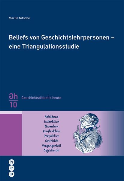 BeliefsvonGeschichtslehrpersonen-eineTriangulationsstudie (German, Martin Nitsch, 2019)